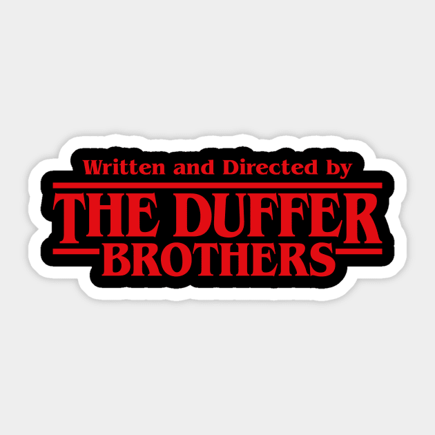 Written and Directed by The Duffer Sticker by demonigote